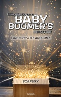 Cover: Lifting the Lid on a baby boomer&acute;s memory box - novum publishing
