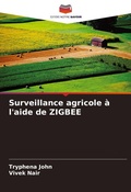Cover: Surveillance agricole a l'aide de ZIGBEE - Editions Notre Savoir