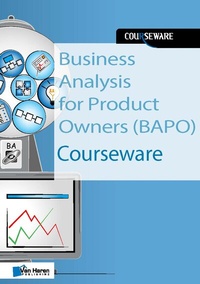 Abbildung von: Business Analysis for Product Owners Courseware - Van Haren Publishing