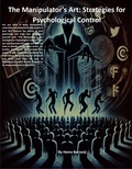 Abbildung von: The Manipulator's Art: Strategies for Psychological Control - HAMA BARZANJI