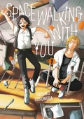 Cover: Spacewalking With You 1 - Kodansha America, Inc