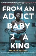 Cover: From An Addict Baby 2 A King - Spines