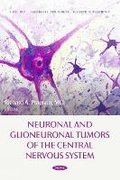 Cover: Neuronal and Glioneuronal Tumors of the Central Nervous System - Nova Medicine and Health