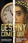 Cover: Destiny Comes Due - Paper Lantern Writers