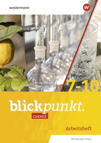 Abbildung von: Blickpunkt Chemie - Ausgabe 2023 für Rheinland-Pfalz - Westermann Schulbuchverlag