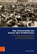 Abbildung von: Die Universität als Arena des Politischen - Böhlau