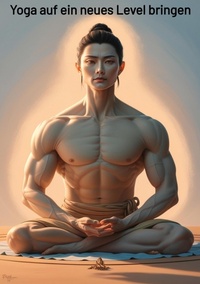 Abbildung von: 1Yoga auf ein neues Level bringen - tredition