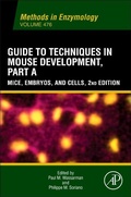Cover: Guide to Techniques in Mouse Development, Part A - Academic Press