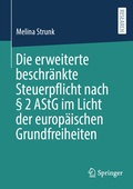 Abbildung von: Die erweiterte beschränkte Steuerpflicht nach § 2 AStG im Licht der europäischen Grundfreiheiten - Springer