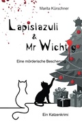 Cover: Lapislazuli &amp; Mr Wichtig / Lapislazuli &amp; Mr Wichtig - Eine m&ouml;rderische Bescherung - epubli
