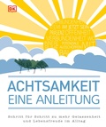Cover: Achtsamkeit - eine Anleitung - DK Verlag Dorling Kindersley