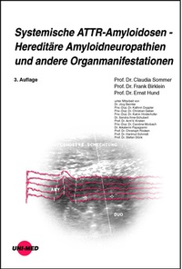 Abbildung von: Systemische ATTR-Amyloidosen - Hereditäre Amyloidneuropathien und andere Organmanifestationen - UNI-MED