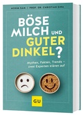 Abbildung von: Böse Milch und guter Dinkel? - Gräfe und Unzer