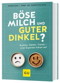 Abbildung von: Böse Milch und guter Dinkel? - Gräfe und Unzer