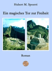 Abbildung von: Ein magisches Tor zur Freiheit - Hierophant Verlag