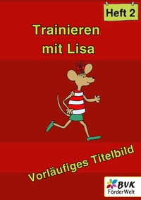 Bild vergrößern Bild: Trainieren mit Lisa - Heft 2 - BVK Buch Verlag Kempen
