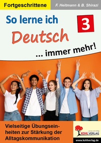 Abbildung von: So lerne ich Deutsch ... immer mehr! / Band 3 - KOHL VERLAG Der Verlag mit dem Baum