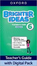 Cover: Brighter Ideas: Level 6: Teacher's Guide with Digital Pack - Oxford University Press