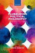 Cover: Pluralizing Political Philosophy - Oxford University Press