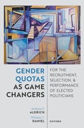 Cover: Gender Quotas as Game Changers for the Recruitment, Selection, and Performance of Elected Politicians - Oxford University Press