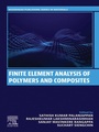 Cover: Finite Element Analysis of Polymers and Composites - Woodhead Publishing