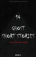 Cover: 14 Ghost Short Stories - Kyle C.