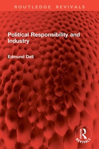 Abbildung von: Political Responsibility and Industry - Routledge