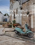 Cover: Live Your Life In Italy - Lulu.com