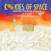 Enlarge image Cover: Cookies of Space and the Fortune Fiasco - Lulu.com