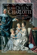 Bild: The Real Queen Charlotte - Pen & Sword History