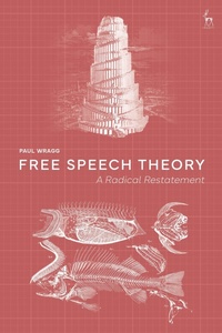 Enlarge image Cover: Free Speech Theory - Hart Publishing