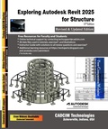 Cover: Exploring Autodesk Revit 2025 for Structure, 15th Edition - Cadcim Technologies