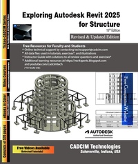 Enlarge image Cover: Exploring Autodesk Revit 2025 for Structure, 15th Edition - Cadcim Technologies