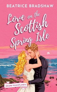 Enlarge image Cover: Love on the Scottish Spring Isle - Jessica Beatrice Wagener