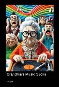 Abbildung von: Grandma's Music Sucks - Synesthesia In Print