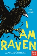 Cover: I Am Raven - Nosy Crow Ltd