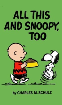 Enlarge image Cover: Peanuts: All This And Snoopy Too - Titan Books Ltd