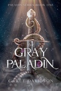 Cover: The Gray Paladin - Garet Davidson