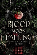 Cover: Blood Moon Falling. Pr&uuml;fungen der G&ouml;ttin (Blood Moon Rising 2) - Impress