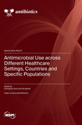 Cover: Antimicrobial Use across Different Healthcare Settings, Countries and Specific Populations - MDPI AG