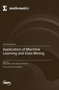 Enlarge image Cover: Application of Machine Learning and Data Mining - MDPI AG