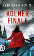 Cover: K&ouml;lner Finale - Aufbau