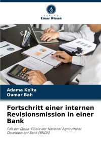 Abbildung von: Fortschritt einer internen Revisionsmission in einer Bank - Verlag Unser Wissen