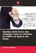 Cover: Gestao eletronica das relacoes com os clientes (e-CRM) na banca em linha - Edicoes Nosso Conhecimento