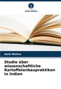Cover: Studie ueber wissenschaftliche Kartoffelanbaupraktiken in Indien - Verlag Unser Wissen