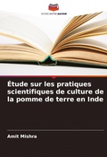 Cover: Etude sur les pratiques scientifiques de culture de la pomme de terre en Inde - Editions Notre Savoir
