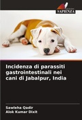 Cover: Incidenza di parassiti gastrointestinali nei cani di Jabalpur, India - Edizioni Sapienza