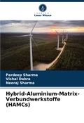 Cover: Hybrid-Aluminium-Matrix-Verbundwerkstoffe (HAMCs) - Verlag Unser Wissen