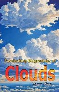 Abbildung von: Fascinating Biographies of Clouds - Pinky