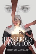 Cover: Dangerous Devotion - Robin Jo Margaret